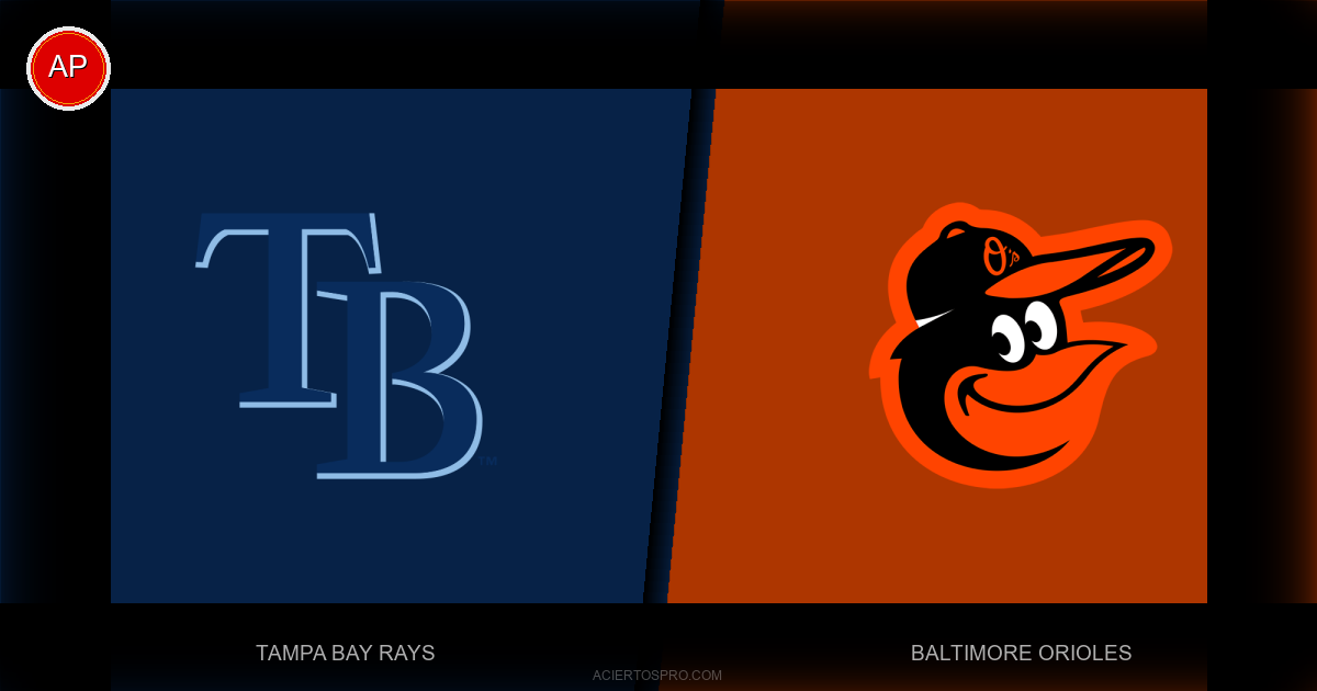 Pronostico Tampa Bay Rays vs Baltimore Orioles