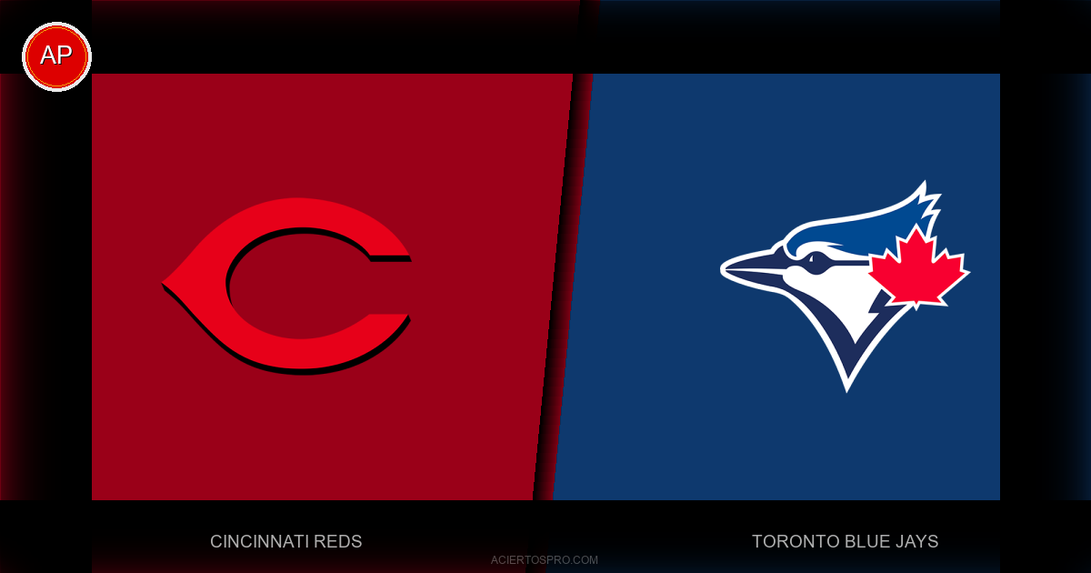 Pronostico Cincinnati Reds vs Toronto Blue Jays