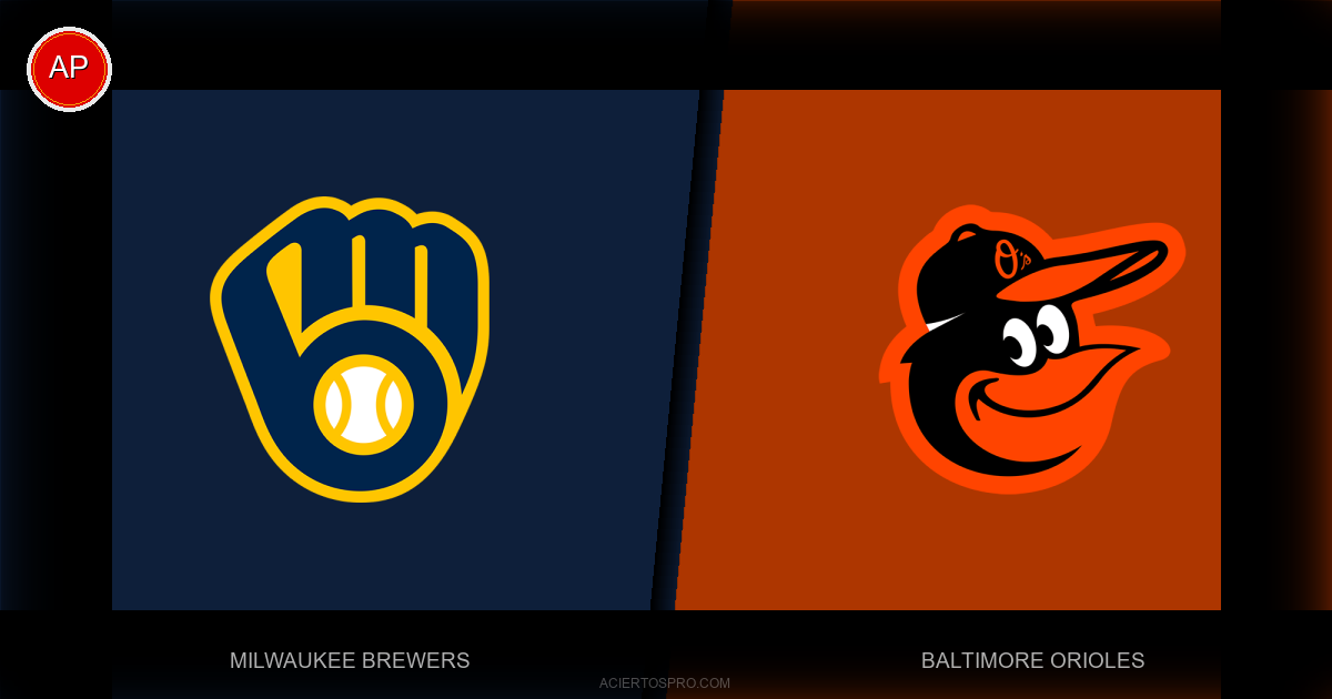Pronostico Milwaukee Brewers vs Baltimore Orioles