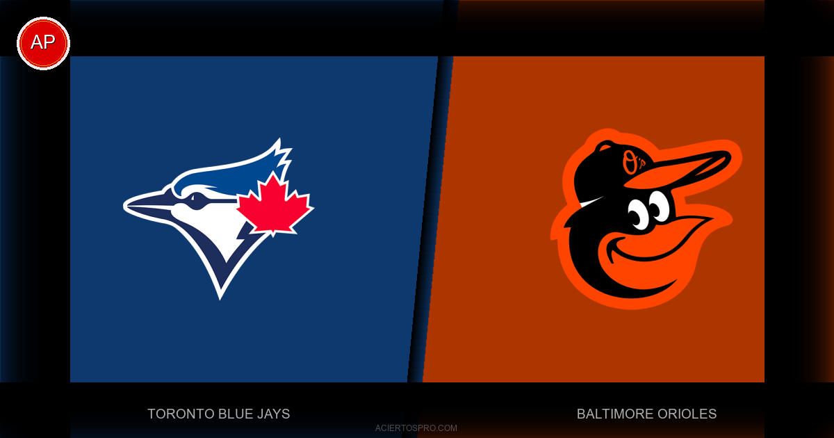 Pronostico Toronto Blue Jays vs Baltimore Orioles