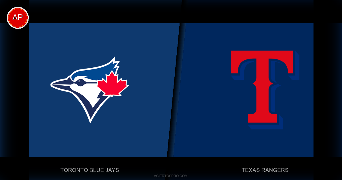 Pronostico Toronto Blue Jays vs Texas Rangers